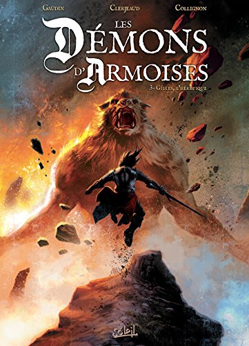 jaquette livre Les Démons D'armoises Tome 3 - Gilles, L'hérétique