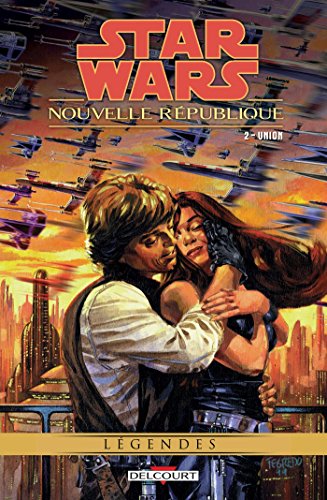 jaquette livre Star Wars - Nouvelle République Tome 2 - Union