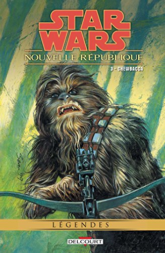jaquette livre Star Wars - Nouvelle République Tome 3 - Chewbacca