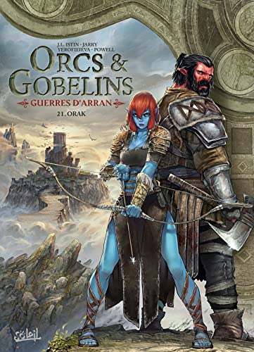 jaquette livre Terres D'arran : Orcs & Gobelins Tome 21 - Orak - Guerres D'arran