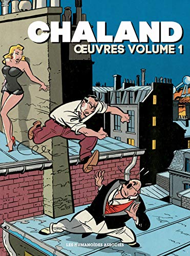 jaquette livre Chaland Oeuvres Tome 1 - Captivant - Bob Mémory - Bob Fish - John Bravo - Le Jeune Albert - Atomax - Kidnapping En Télétrans - Adolphus Claar - Les Cybers Ne Sont Pas Des Hommes