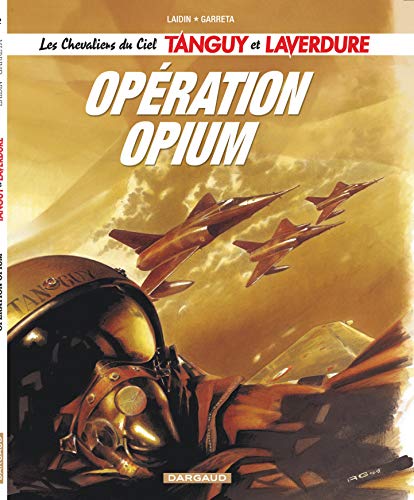jaquette livre Les Chevaliers Du Ciel Tanguy Et Laverdure Tome 2 - Opération Opium