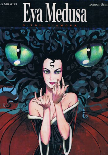 jaquette livre Eva Medusa Tome 3 - Toi, L'amour
