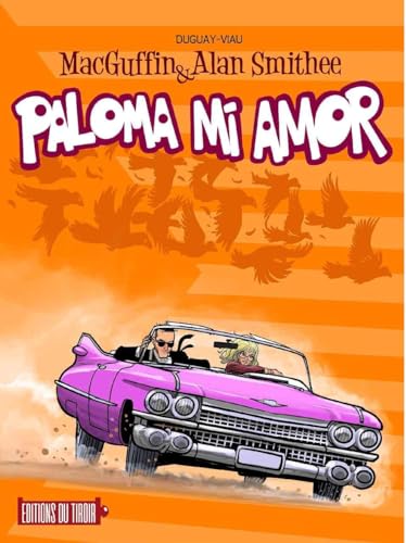 jaquette livre Macguffin & Alan Smithee - Paloma Mi Amor