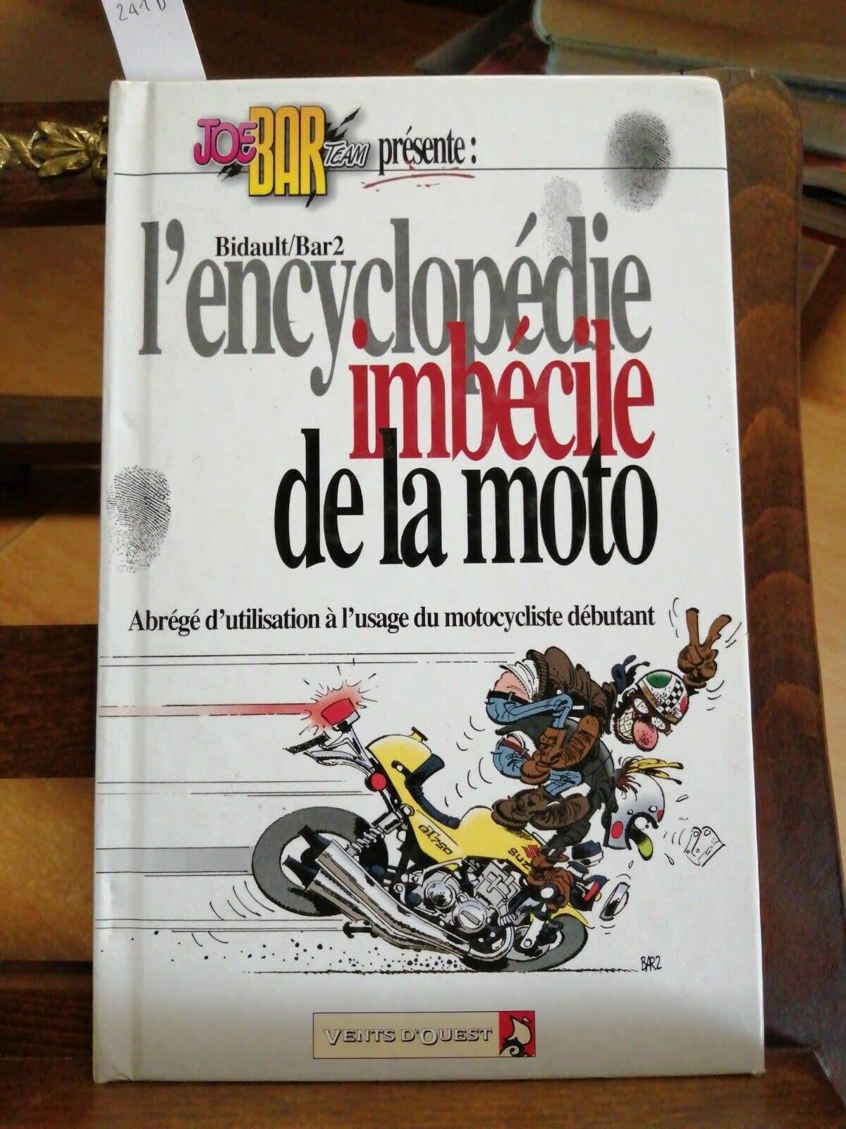 jaquette livre Joe Bar team : L' Encyclopédie imbécile de la moto
