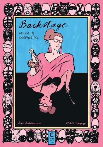 jaquette livre Backstage - Ma Vie De Dominatrice