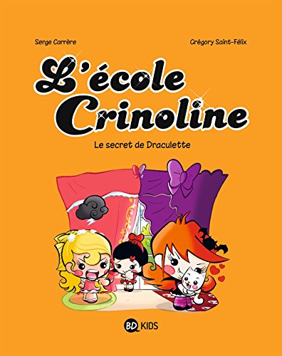 jaquette livre L'école Crinoline Tome 3 - Le Secret De Draculette