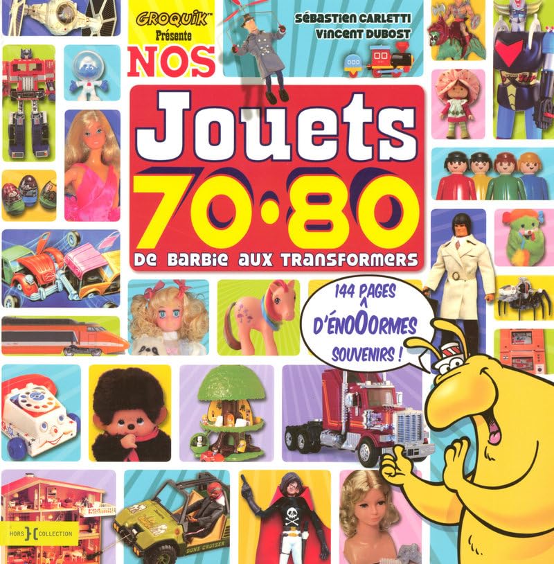 jaquette livre Nos Jouets 70-80 De barbie aux transformers