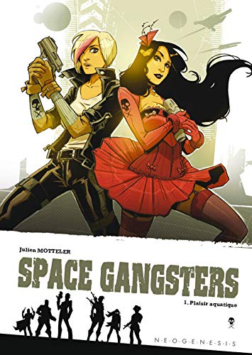 jaquette livre Space Gangsters Tome 1 - Plaisir Aquatique