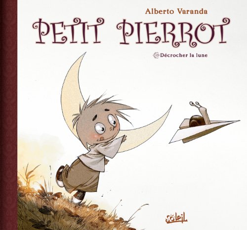 jaquette livre Petit Pierrot Tome 1 - Décrocher La Lune