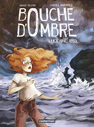 jaquette livre Bouche D'ombre Tome 3 - Lucienne 1853