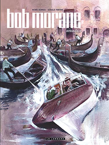 jaquette livre Bob Morane L'intégrale Tome 3 - Echec À La Main Noire - Bob Morane Et Le Mystère De La Zone Z - Bob Morane Et La Vallée Des Crotales - L'épée Du Paladin