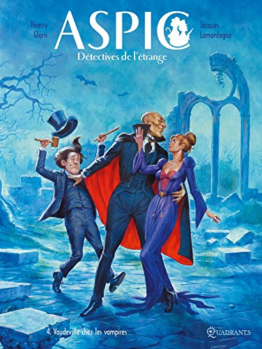 jaquette livre Aspic, Détectives De L'étrange Tome 4 - Vaudeville Chez Les Vampires