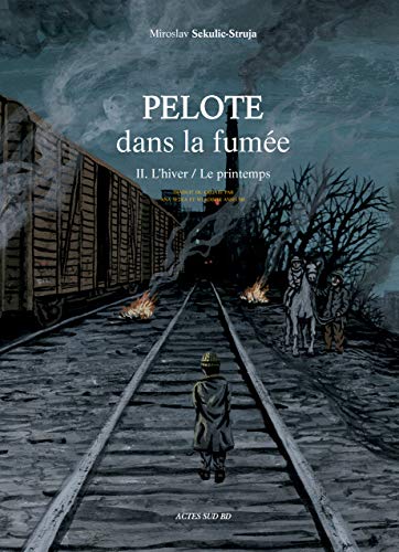 jaquette livre Pelote Dans La Fumée - Tome 2, L'hiver/Le Printemps