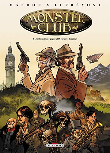 jaquette livre Monster Club Tome 1 - Que Le Meilleur Gagne Et Dieu Sauve La Reine !