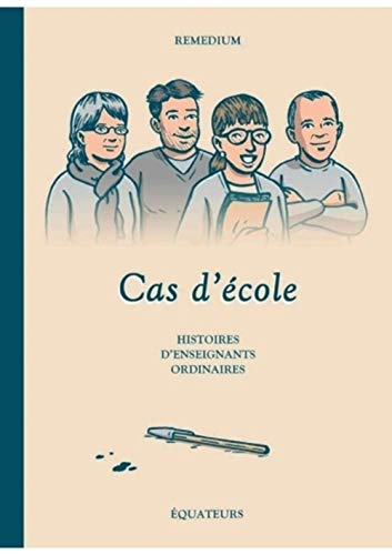 jaquette livre Cas D'école - Histoires D'enseignants Ordinaires