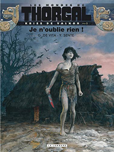 jaquette livre Les Mondes De Thorgal : Kriss De Valnor Tome 1 - Je N'oublie Rien !