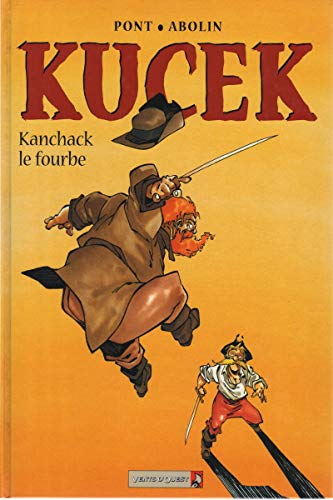 jaquette livre Kucek Tome 2 : Kanchack Le Fourbe