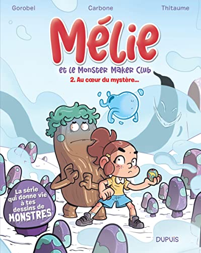 jaquette livre Mélie Et Le Monster Maker Club Tome 2 - Au Coeur Du Mystère