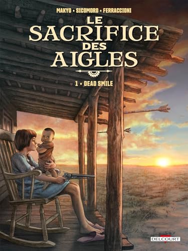 jaquette livre Le Sacrifice Des Aigles 1 - Le Sacrifice Des Aigles T01 - Dead Smile