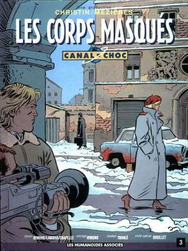 jaquette livre Canal-Choc Tome 3 - Les Corps Masqués