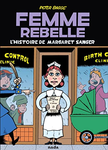 jaquette livre Femme Rebelle - L'histoire De Margaret Sanger