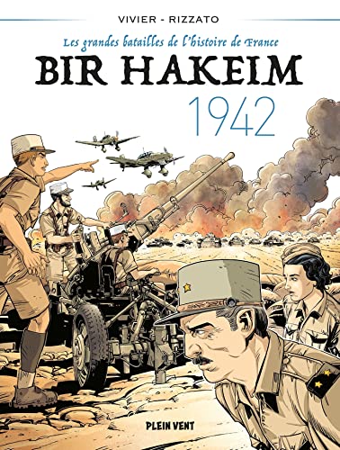 jaquette livre Les Grandes Batailles De L'histoire De France Tome 1 - Bir Hakeim, 1942