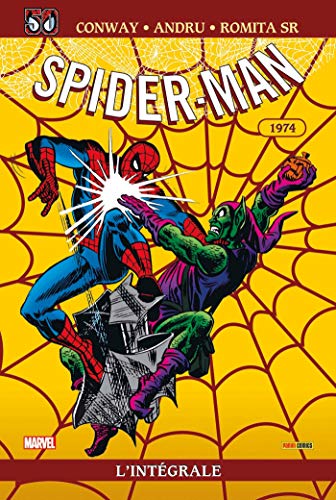 jaquette livre Spider-Man L'intégrale Tome 12 - 1974 - Edition Spéciale 50 Ans