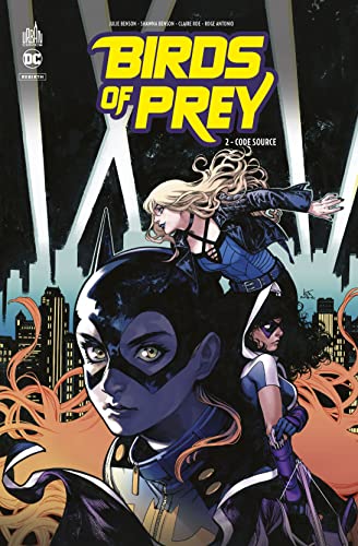jaquette livre Birds Of Prey Rebirth Tome 2 - Code Source