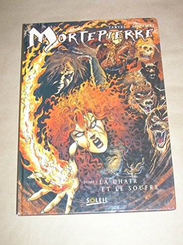 jaquette livre Mortepierre Tome 1 - La Chair Et Le Soufre