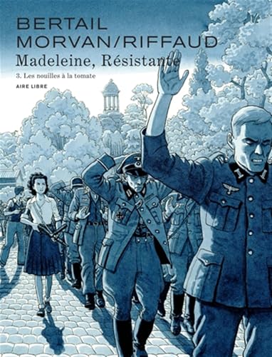 jaquette livre Madeleine, Résistante Tome 3 - Les Nouilles À La Tomate