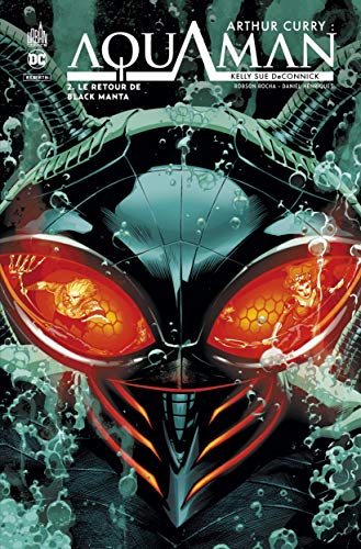 jaquette livre Arthur Curry : Aquaman Tome 2 - Le Retour De Black Manta