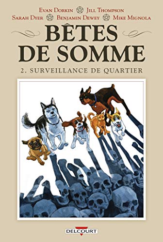 jaquette livre Bêtes De Somme Tome 2 - Surveillance De Quartier