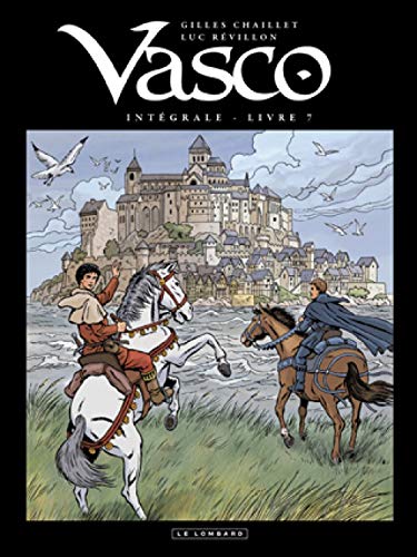 jaquette livre Vasco Intégrale Tome 7 - Mémoires De Voyages - Le Dogue De Brocéliande - Le Clan Mac Douglas - Le Petit Vasco Illustré