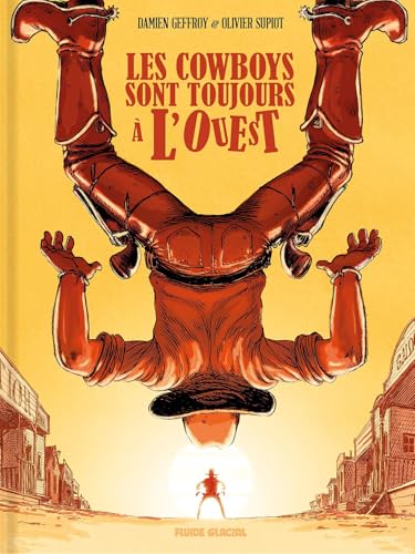 jaquette livre Les Cowboys Sont Toujours À L'ouest - Tome 2