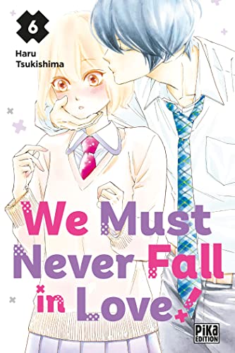 jaquette livre We Must Never Fall in Love! - Tome 6