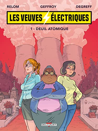 jaquette livre Les Veuves Électriques Tome 1 - Deuil Atomique