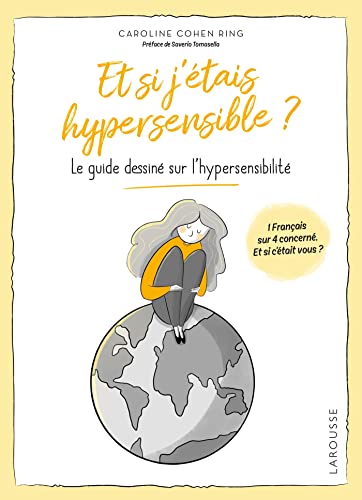 jaquette livre Et Si J'étais Hypersensible ? - Le Guide Dessiné Sur L'hypersensibilité
