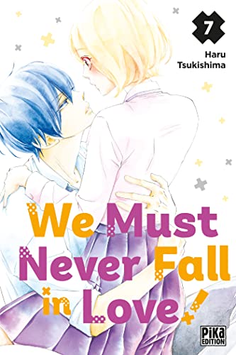 jaquette livre We Must Never Fall in Love! - Tome 7