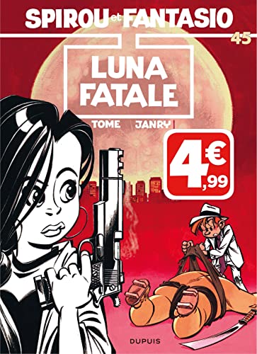 jaquette livre Spirou Et Fantasio Tome 45 - Luna Fatale