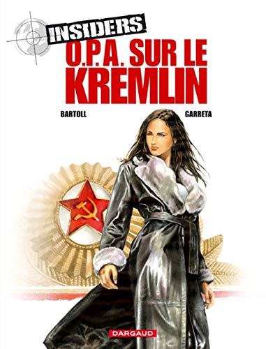 jaquette livre Insiders Tome 5 - O.P.A. Sur Le Kremlin