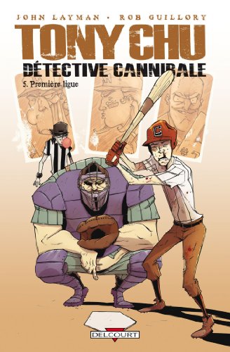 jaquette livre Tony Chu Détective Cannibale Tome 5 - Première Ligue
