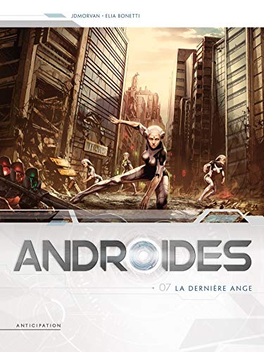 jaquette livre Androides Saison 2 Tome 7 - La Dernière Ange