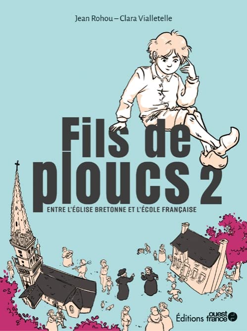 jaquette livre Fils De Ploucs Tome 2 - Entre L'église Bretonne Et L'école Française