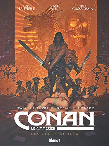 jaquette livre Conan Le Cimmérien Tome 7 - Les Clous Rouges