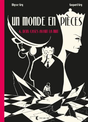 jaquette livre Un Monde En Pièces Tome 4 - Deux Cases Avant La Nuit