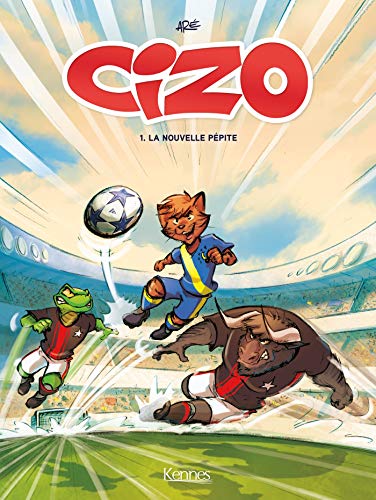 jaquette livre Cizo Tome 1 - La Nouvelle Pépite