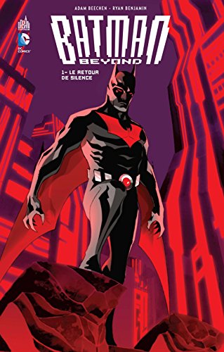 jaquette livre Batman Beyond Tome 1 - Le Retour Du Silence