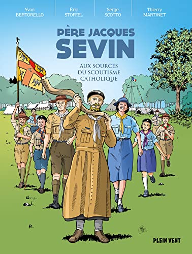 jaquette livre Père Jacques Sevin - Aux Sources Du Scoutisme Catholique