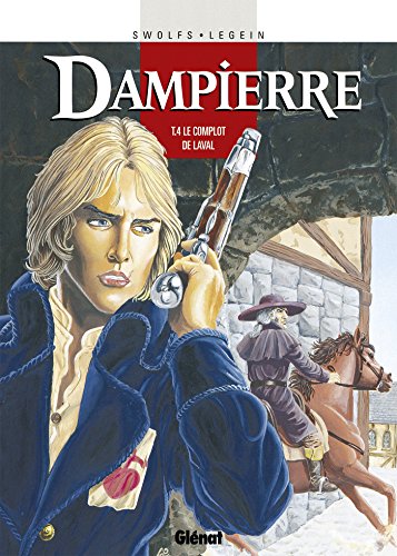 jaquette livre Dampierre Tome 4 - Le Complot De Laval
